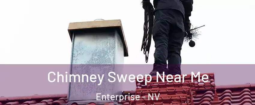 Chimney Sweep Near Me Enterprise - NV